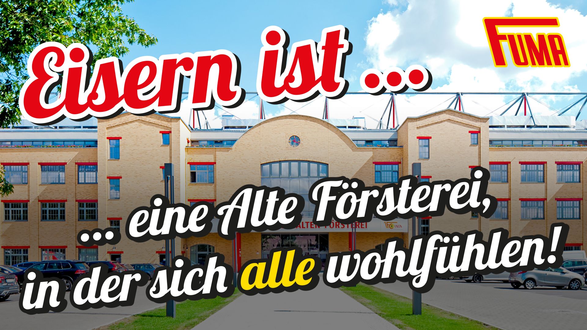 Historisches Gebäude einer Försterei mit dem Slogan "Eisern ist ... eine Alte Försterei, in der sich alle wohlfühlen!"